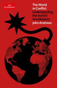 The World in Conflict (Understanding the World's Troublespots) - 9781639364435 by John Andrews, 9781639364435