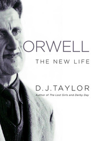 Orwell (The New Life) by D. J. Taylor, 9781639364510