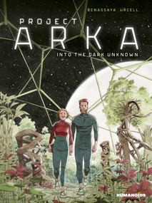 Project ARKA: Into the Dark Unknown - 9781643377025 by Romain Benassaya, Joan Urgell, 9781643377025