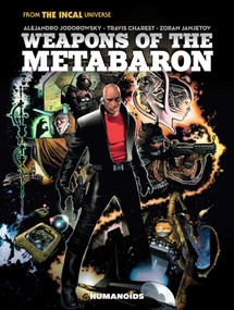 Weapons of the Metabaron - 9781643377568 by Alejandro Jodorowsky, Travis Charest, Zoran Janjetov, 9781643377568