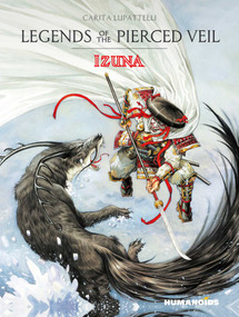 Legends of the Pierced Veil: Izuna by Saverio Tenuta, Carita Lupattelli, 9781643379180