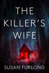 The Killer's Wife by Susan Furlong, 9781645060574