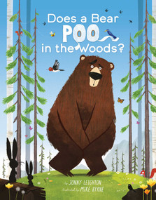 Does a Bear Poo in the Woods? by Jonny Leighton, Mike Byrne, 9781665903479