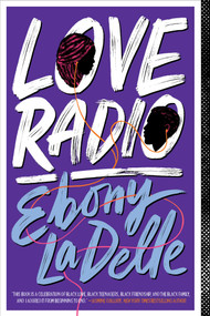 Love Radio - 9781665908160 by Ebony LaDelle, 9781665908160