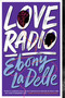 Love Radio - 9781665908160 by Ebony LaDelle, 9781665908160