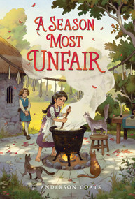 A Season Most Unfair by J. Anderson Coats, 9781665912358