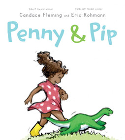 Penny & Pip by Candace Fleming, Eric Rohmann, 9781665913317