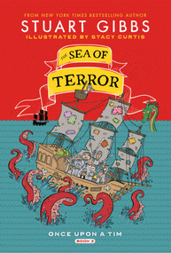 The Sea of Terror by Stuart Gibbs, Stacy Curtis, 9781665917445