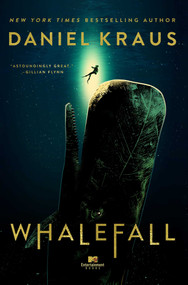 Whalefall (A Novel) by Daniel Kraus, 9781665918169