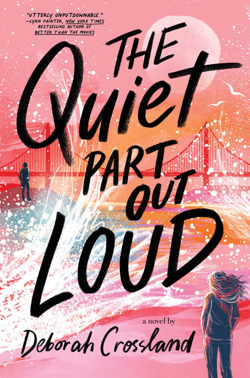 The Quiet Part Out Loud by Deborah Crossland, 9781665927123