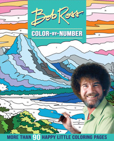 Bob Ross Color-by-Number by Editors of Thunder Bay Press, Carolyn Saletto, 9781667201818