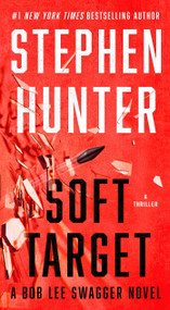 Soft Target (A Thriller) - 9781668019139 by Stephen Hunter, 9781668019139
