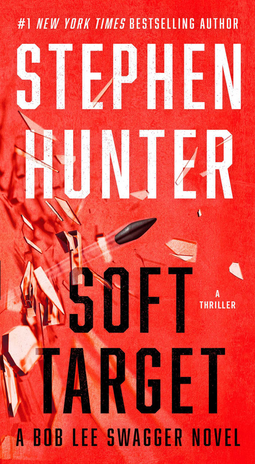 Soft Target (A Thriller) - 9781668019139 by Stephen Hunter, 9781668019139
