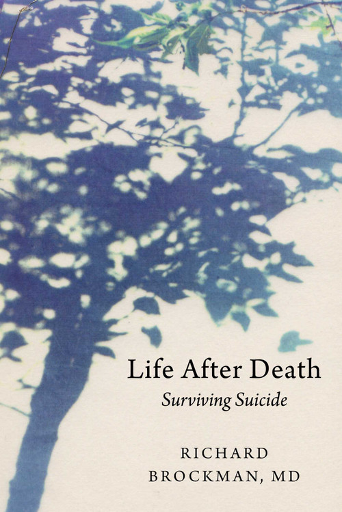 Life After Death (Surviving Suicide) by Richard Brockman, 9781680998054