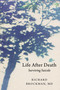 Life After Death (Surviving Suicide) by Richard Brockman, 9781680998054