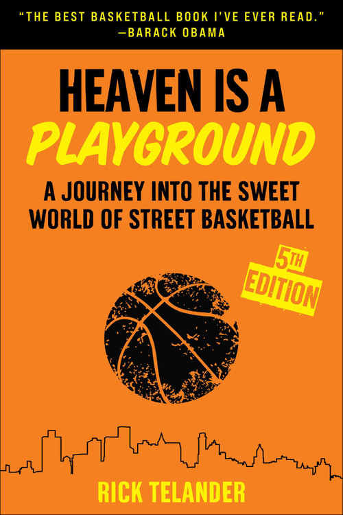 Heaven Is a Playground (A Journey into the Sweet World of Street Basketball) - 9781683584728 by Rick Telander