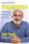 The Saad Truth about Happiness (8 Secrets for Leading the Good Life) by Gad Saad, 9781684512607