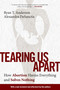 Tearing Us Apart (How Abortion Harms Everything and Solves Nothing) - 9781684514236 by Ryan T. Anderson, Alexandra DeSanctis, 9781684514236