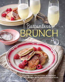 Bottomless Brunch (A dazzling collection of brunch recipes paired with the perfect cocktail) by Ryland Peters & Small, 9781788795241