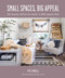 Small Spaces, Big Appeal (The luxury of less in under 1,200 square feet) by Fifi O'Neill, 9781800652194