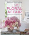 Rachel Ashwell: My Floral Affair (Whimsical Spaces and Beautiful Florals) - 9781800652200 by Rachel Ashwell, 9781800652200