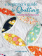 A Beginner's Guide to Quilting (A complete step-by-step course) by Michael Caputo, 9781800652262