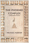 The Phoenix Complex (A Philosophy of Nature) by Michael Marder, 9780262545709