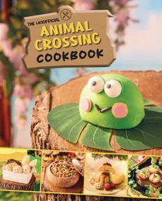 The Unofficial Animal Crossing Cookbook by Tom Grimm, 9781958862025