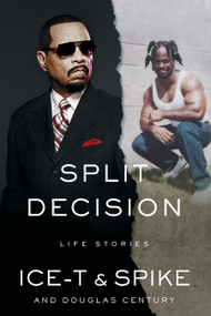 Split Decision (Life Stories) - 9781982148782 by Ice-T, Spike, Douglas Century