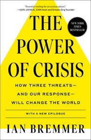 The Power of Crisis (How Three Threats - and Our Response - Will Change the World) - 9781982167516 by Ian Bremmer, 9781982167516