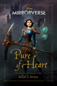 Mirrorverse: Pure of Heart by Delilah Dawson, 9781368078917