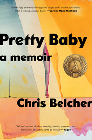 Pretty Baby (A Memoir) - 9781982175832 by Chris Belcher, 9781982175832