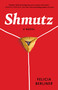 Shmutz (A Novel) - 9781982177638 by Felicia Berliner