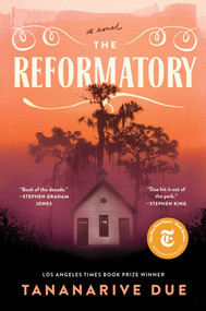 The Reformatory (A Novel) by Tananarive Due, 9781982188344