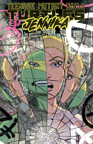 Teenage Mutant Ninja Turtles: Jennika by Brahm Revel, 9781684057160