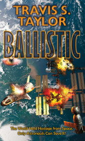 Ballistic - 9781982192846 by Travis S. Taylor, 9781982192846