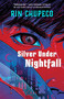 Silver Under Nightfall (Silver Under Nightfall #1) - 9781982195724 by Rin Chupeco, 9781982195724
