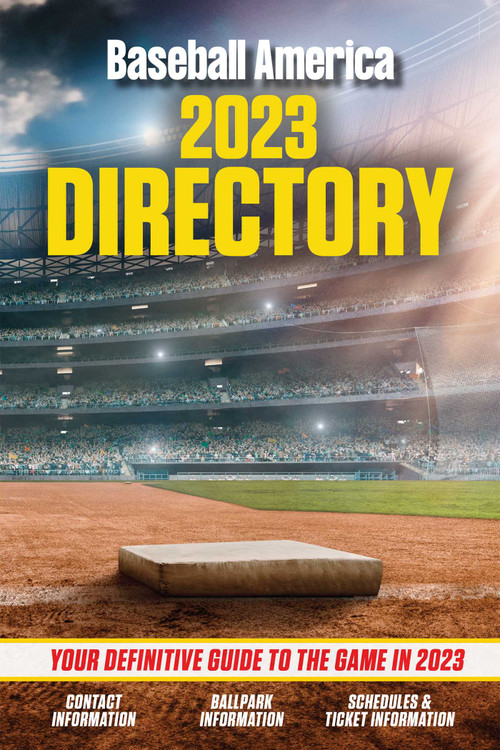 Baseball America 2023 Directory by The Editors at Baseball America, 9798986957319