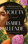 Violeta [English Edition] (A Novel) - 9780593496220 by Isabel Allende, Frances Riddle, 9780593496220