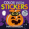 Color with Stickers: Halloween (With 10 Pictures to Make - Includes Fun Facts!) by Beth Hamilton, Tiger Tales, 9781664340657