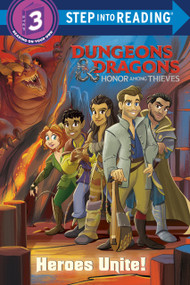 Heroes Unite! (Dungeons & Dragons: Honor Among Thieves) by Nicole Johnson, Alan Batson, 9780593647912