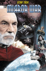 Star Trek: The Mirror War by Scott Tipton, David Tipton, Gavin Smith, Charlie Kirchoff, JK Woodward, 9781684059058
