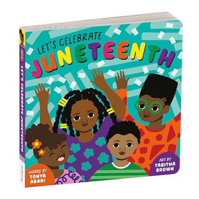 Let's Celebrate Juneteenth Board Book by Mudpuppy, Tonya Abari, Tabitha Brown, 9780735377530