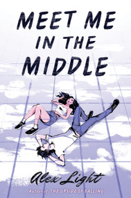 Meet Me in the Middle - 9780063136212 by Alex Light, 9780063136212