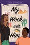 My Week with Him by Joya Goffney, 9780063254749