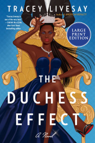 Duchess Effect (A Novel) by Tracey Livesay, 9780063322714