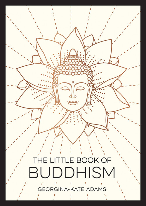 The Little Book of Buddhism by Georgina Kate Adams, 9781800077072