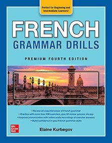 French Grammar Drills, Premium Fourth Edition by Eliane Kurbegov, 9781264286065