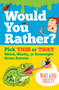 Would You Rather? Pick THIS or THAT Weird, Wacky, or Downright Gross Answer by Peter Pauper Press, Inc., 9781441339836