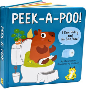 Peek-a-Poo! I Can Potty and So Can You! (Potty Training Board Book) by Vin Vogel, Mara Conlon, Peter Pauper Press, Inc., 9781441339966